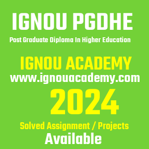 IGNOU PGDHE SOLVED ASSIGNMENT 2024